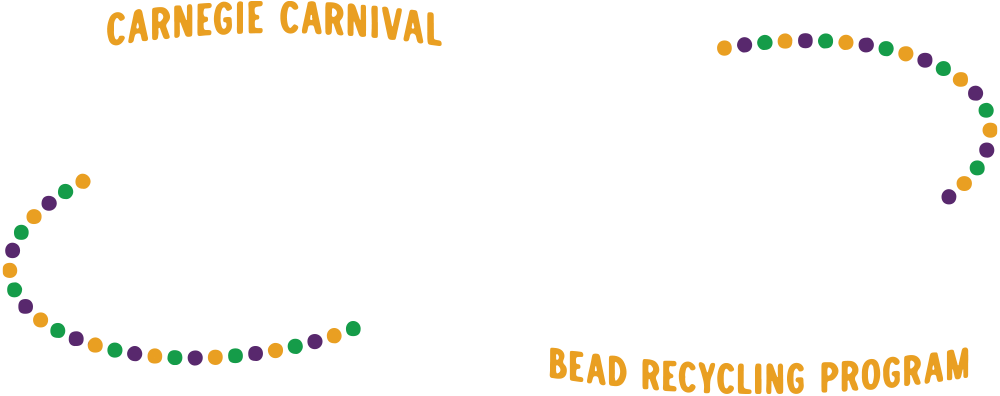 Carnegie Carnival Catch and Release Bead Recycling Program